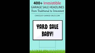 Irresistible Garage Sale Headlines - From Traditional to Irreverent