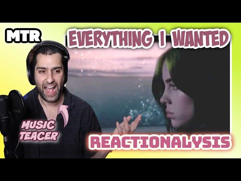 Music Teacher Reacts to Everything I Wanted - Billie Eilish