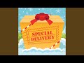 Special Delivery