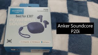 Anker Soundcore P20i TWS Earbuds - Best for under £30?