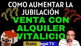 Renta Mayores | Venta con alquiler vitalicio| Venta con alquiler Garantizado| Pensiones | Jubilación