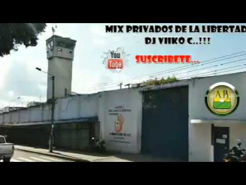 MIX PRIVADOS DE LA LIBERTAD DJ VIIKO C...!!! 