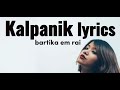 Bartika Em Rai Kalpanik Lyrics Mayaka Kura Nasaati Kalejima Gaasidiyau
