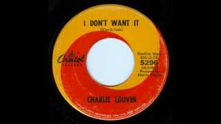Charlie Louvin - I Don't Want It