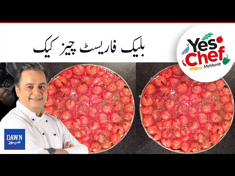 Yes Chef Mehboob | Easy to Bake Black Forest Cheese Cake | 16th Sep 2021