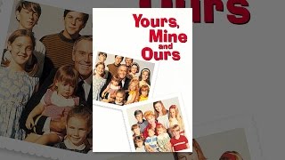 Yours, Mine, and Ours