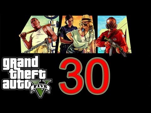 GTA 5 Walkthrough part 30 Grand Theft Auto 5 Walkthrough part 1 Gameplay Let's play no commentary V