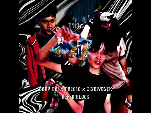 BABYBOI - IDC - ft,@freefaofficial & @zixmydxck666