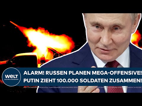 UKRAINE-KRIEG: Alarm! Russen planen Mega-Offensive! Wladimir Putin zieht 100.000 Soldaten zusammen!