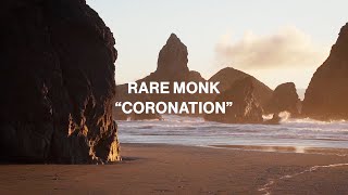 Rare Monk – “Coronation”