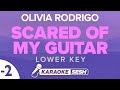 Olivia Rodrigo Scared Of My Guitar Lower Key Karaoke