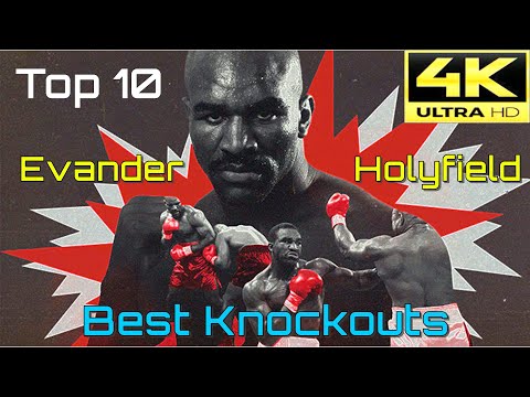 Top 10 Evander Holyfield Best Knockouts | 4K Ultra HD