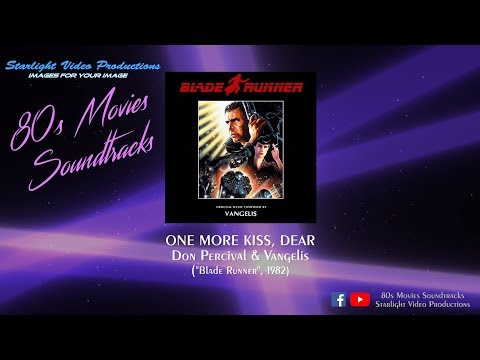 One More Kiss, Dear - Don Percival & Vangelis ("Blade Runner", 1982)