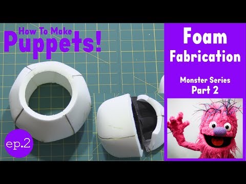 How To Make a Puppet! Monster Series - Part 2: Foam Fabrication (Medium Shake)