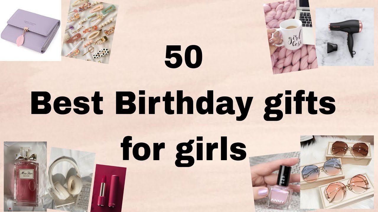 50 +Best Birthday gifts for girls /women || Birthday gifts ideas