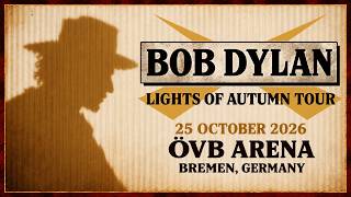 Bob Dylan Live in Bremen, Germany, October 25, 2026 — Full Concert (Remastered by Bennyboy)