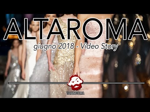 ALTAROMA GIUGNO 2018 - VIDEO STORY