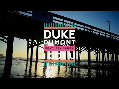Duke Dumont - I Got U ft. Jax Jones [ Offical Lyrics ]
