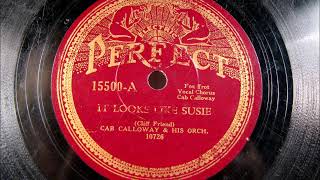 IT LOOKS LIKE SUSIE by Cab Calloway 1931