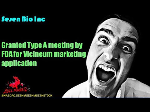 Sesen Bio Inc granted Type A meeting by FDA for Vicineum marketing application - sesen bio
