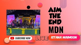 Download lagu AIM THE END MDN - AKU MILIKMU [DEWA 19] at ISTANA MAIMOON 'GEMPITA RASA' mp3