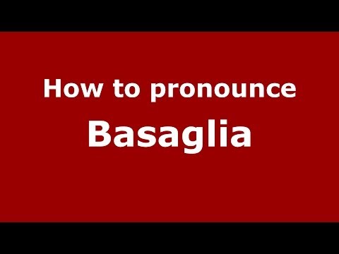 How to pronounce Basaglia