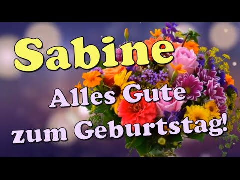 Sabine, alles Gute zum Geburtstag und Happy Birthday!