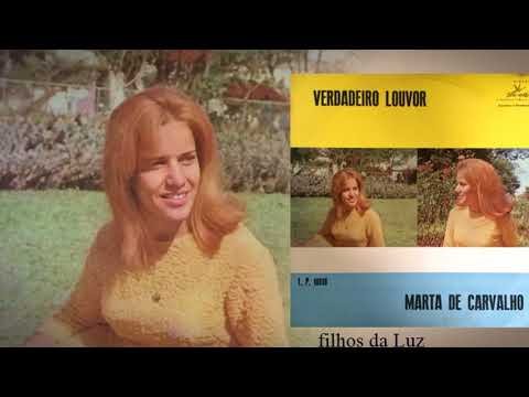 Marta de Carvalho - Filhos da Luz (LP Verdadeiro Louvor) 1967