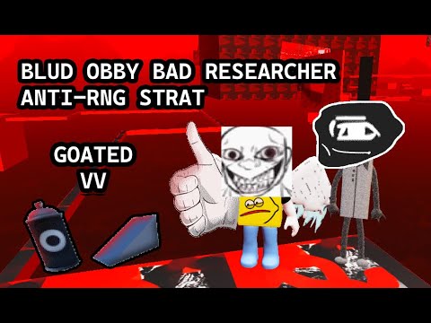 blud obby bad research badge ANTI-RNG STRAT
