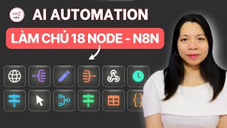 #10. Dành 30 phút Làm Chủ n8n với 18 Node – Xây Hệ Thống AI Automation Mạnh Nhất 2025