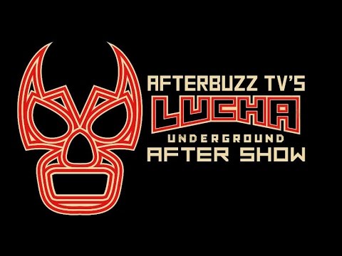 Lucha Underground Season 2 Episode 4 Review & AfterShow | AfterBuzz TV
