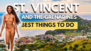 TOP Things to Do in St. Vincent & the Grenadines