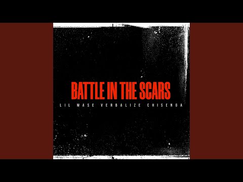 Battle In The Scars (feat. Lil Mase & Chisenga)