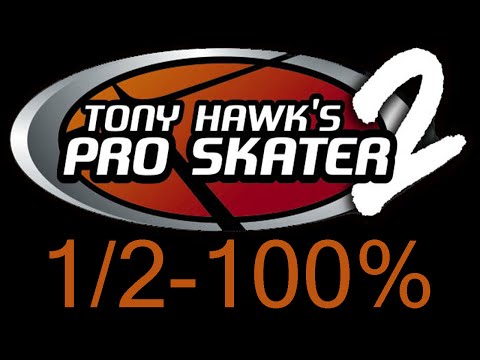 Tony Hawk's Pro Skater 2 100% - Walkthrough [1/2]