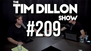#209 - Don&#39;t Curse Me | The Tim Dillon Show