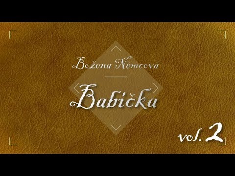 Božena Němcová - Babička /Audiokniha vol. 2