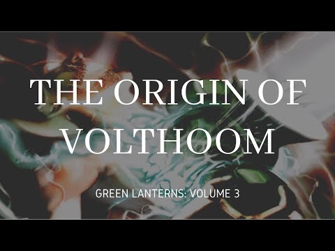 The Origin of Volthoom ( Green Lanterns #18)