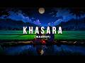 Khasara – Abdul Hanan x Samar Jafri (Mashup)
