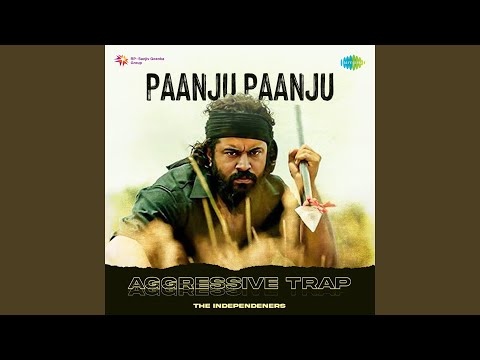 Paanju Paanju - Aggressive Trap