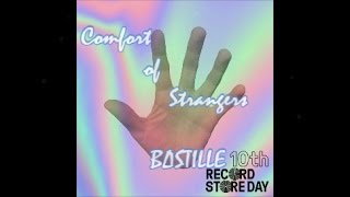 Comfort of Strangers  (Lyrics)- Bastille