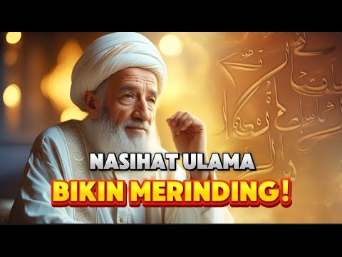 Nasihat Emas dari Ulama Besar – Wajib Kamu Renungkan!