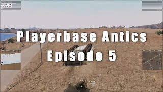 Playerbase Antics Episode 5: Arma 3 highlights