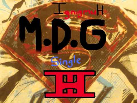 M.D.G by IgnigmuH