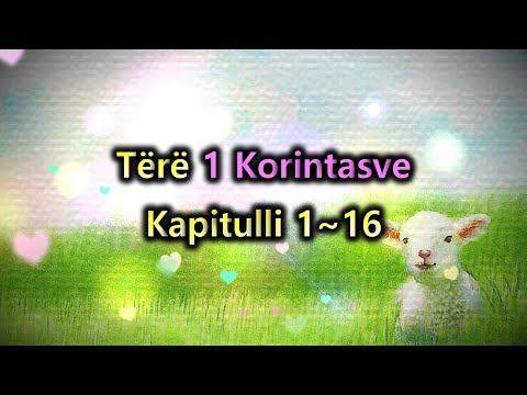 [Leximi i Biblës] Tërë 1 Korintasve.(고린도전서 전체)/Bibla audio shqip/Albanian language