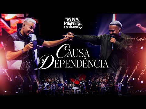 Tá Na Mente feat. Caju Pra Baixo - Causa Dependência (Ao Vivo) | Video Oficial