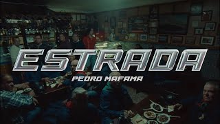 Pedro Mafama - Estrada (Vídeo Oficial)