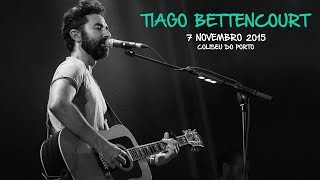Tiago Bettencourt - O Jogo (Coliseu do Porto)