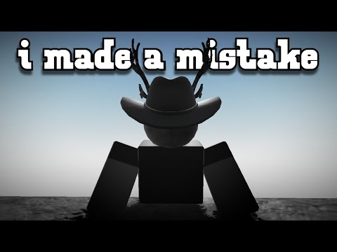 I Made A Mistake...