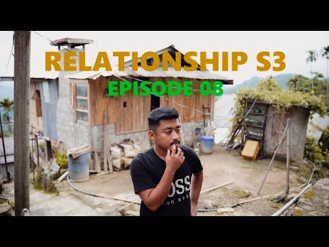 RELATIONSHIP (SEASON 3 EPISODE 08)