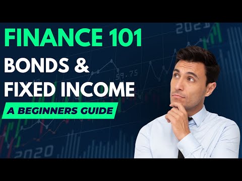 Bonds & Fixed Income Securities 101: Understanding the Basics